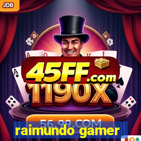 raimundo gamer